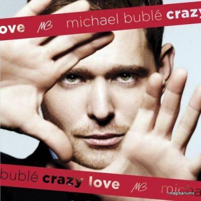 Michael Bublé CRAZY LOVE